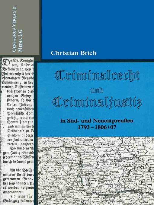 Title details for Criminalrecht und Criminaljustiz in Süd- und Neuostpreussen 1793-1806/07 by Christian Brich - Available